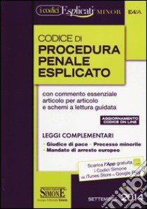 Codice di procedura penale esplicato. Ediz. minore. Con aggiornamento online libro