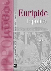 Ippolito. Per il Liceo classico. Con e-book. Con espansione online libro di Euripide