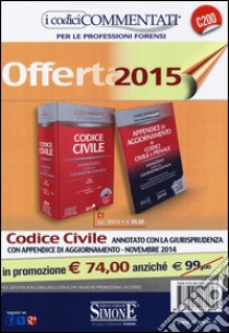 Codice civile. Annotato con la giurisprudenza-Appendice di aggiornamento ai codici civile e penale. Con CD-ROM libro