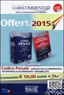 Codice penale. Annotato con la giurisprudenza-Appendice di aggiornamento a i codici civile e penale. Con CD-ROM libro