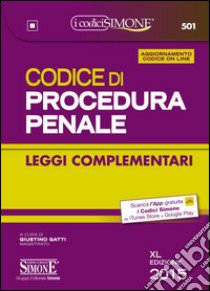 Codice di procedura penale. Leggi complementari. Con aggiornamento online libro