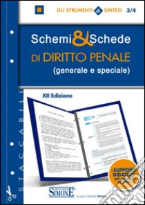 Schemi & schede di diritto penale (generale e speciale) libro