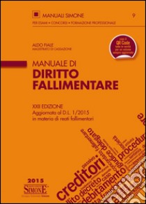 Manuale di diritto fallimentare libro di Fiale Aldo