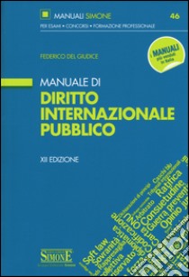 Manuale di diritto internazionale pubblico libro di Del Giudice Federico