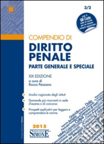 Compendio di diritto penale. Parte generale e speciale libro