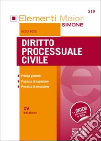 Diritto processuale civile libro di Rossi Nicola