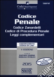 Codice penale-Codice di procedura penale-Leggi complementari-Codice Zanardelli. Con aggiornamento online libro