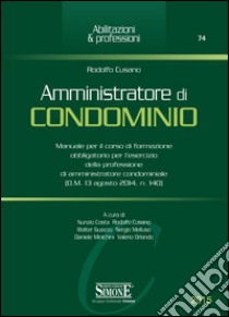 Amministratore di condominio libro di Cusano R. (cur.)