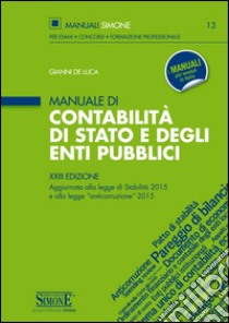 Manuale di contabilità di Stato e degli enti pubblici libro di De Luca Gianni