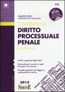 Compendio di diritto processuale penale libro di Izzo Fausto