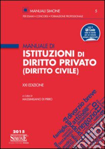 Manuale di istituzioni di diritto privato (diritto civile) libro