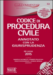 Codice di procedura civile. Annotato con la giurisprudenza. Appendice di aggiornamento 2015. Con CD-ROM libro