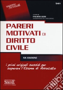 Pareri motivati di diritto civile libro di Izzo F. (cur.)