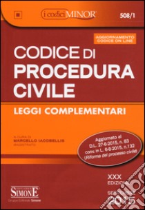 Codice di procedura civile. Leggi complementari. Ediz. minor. Con aggiornamento online libro