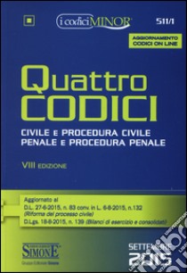 Quattro codici. Ediz. minor. Con aggiornamento online libro