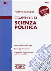 Compendio di scienza politica libro di Del Giudice Federico