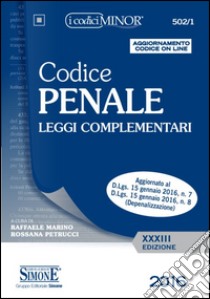 Codice penale. Leggi complementari. Ediz. minor. Con aggiornamento online libro di Marino R. (cur.); Petrucci R. (cur.)