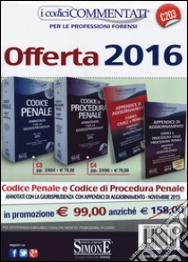 Codice penale-Codice procedura penale. Annotato con la giurisprudenza-Appendice di aggiornamento ai codici civile, penale, procedura civile e penale. Con CD-ROM libro