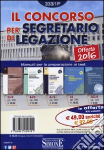 Il concorso per segretario di legazione. Manuali per la preparazione ai test libro