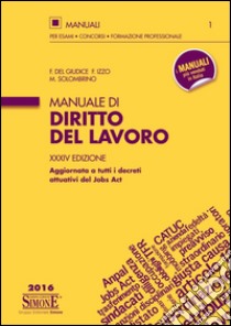 Manuale di diritto del lavoro libro di Del Giudice Federico; Izzo Fausto; Solombrino Mariarosaria