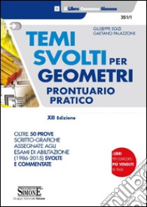 Temi svolti per geometri. Prontuario pratico libro di Egizi Giuseppe; Palazzone Gaetano