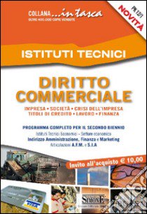 Diritto commerciale per gli istituti tecnici libro