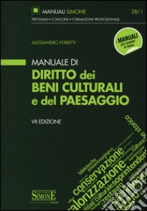 Manuale di diritto dei beni culturali del paesaggio libro di Ferretti Alessandro