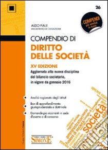 Compendio di diritto delle società. Con aggiornamento online libro di Fiale Aldo