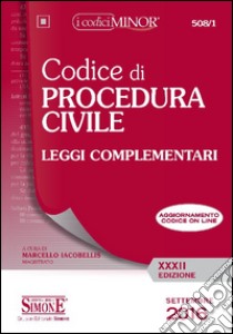 Codice di procedura civile. Leggi complementari. Ediz. minor. Con aggiornamento online libro di Iacobellis M. (cur.)