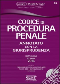 Codice di procedura penale. Annotato con la giurisprudenza. Con CD-ROM libro