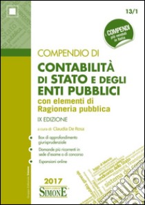 Compendio di contabilità di Stato e degli enti pubblici con elementi di ragioneria pubblica libro di De Rosa C. (cur.)