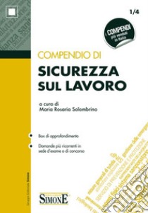 Compendio di sicurezza sul lavoro libro di Solombrino M. R. (cur.)