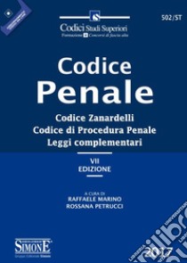 Codice penale. Codice Zanardelli. Codice di procedura penale. Leggi complementari. Con aggiornamento online libro di Marino R. (cur.); Petrucci R. (cur.)