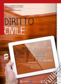 Nuove pagine del diritto. Diritto commerciale. Per le Scuole superiori. Con e-book. Con espansione online. Con Libro: Atlante di diritto commerciale (Le) libro di Avolio Alessandra