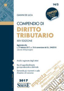 Compendio di diritto tributario libro di De Luca Gianni