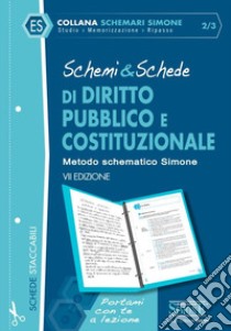 Schemi & schede di diritto pubblico e costituzionale libro