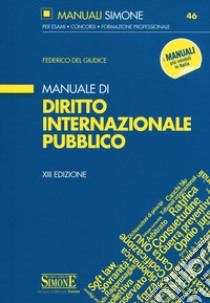 Manuale di diritto internazionale pubblico libro di Del Giudice Federico