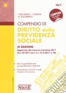 Compendio di diritto della previdenza sociale libro di Del Giudice Federico; Mariani Federico; Solombrino Mariarosaria