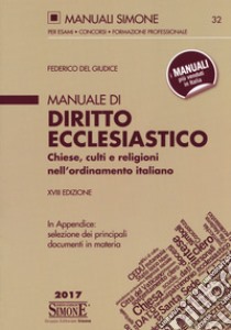 Manuale di diritto ecclesiastico. Chiese, culti e religioni nell'ordinamento italiano libro di Del Giudice Federico