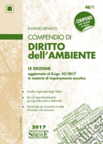 Compendio di diritto dell'ambiente libro di Benacci Eugenio