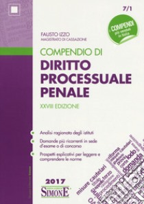 Compendio di diritto processuale penale libro di Izzo Fausto