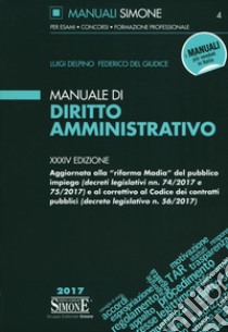 Manuale di diritto amministrativo libro di Delpino Luigi; Del Giudice Federico