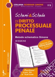 Schemi & schede di diritto processuale penale libro