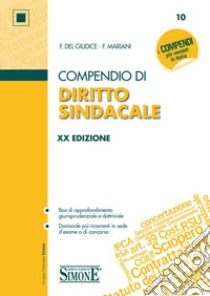 Compendio di diritto sindacale libro di Del Giudice Federico; Mariani Federico