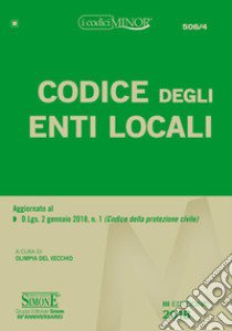 Codice degli enti locali. Ediz. minor libro di Del Vecchio O. (cur.)