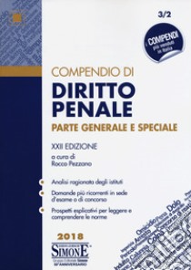 Compendio di diritto penale. Parte generale e speciale libro di Pezzano R. (cur.)