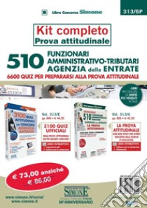 Concorso per 510 funzionari amministrativo tributari Agenzia delle Entrate. 6600 quiz per prepararsi alla prova attitudinale. Kit completo prova attitudinale libro