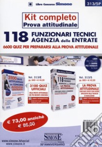 Concorso 118 Funzionari Tecnici Agenzia delle Entrate. Kit completo prova attitudinale. 6600 quiz per prepararsi alla prova attitudinale libro