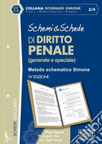 Schemi & schede di diritto penale (generale e speciale). Metodo schematico Simone libro