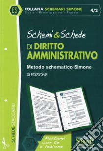 Schemi & schede di diritto amministrativo libro